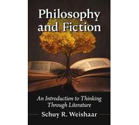 Schuy R. Weishaar Philosophy and Fiction (Tascabile)