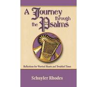 Schuyler Rhodes A Journey Through the Psalms (Tascabile)