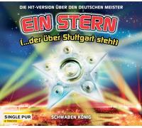 Schwaben König - Ein Stern (der Über Stuttgart Steht) (2-Track)