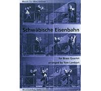 Schwaebische Ferrovia: per Ottoni Quartetto (2trp, hrn F/ES,