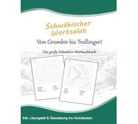 Schwäbischer Wortsalat: Von Grombir bis Trollinger!: Das große Schwaben-Wortsuchbuch