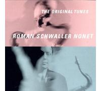Schwaller,Roman Nonet - The Original Tunes