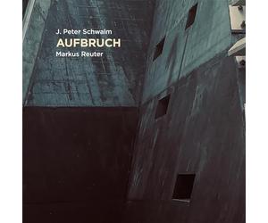 Schwalm Jan-Peter & Reuter Markus - Aufbruch