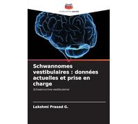 Schwannomes vestibulaires : données actuelles et prise en charge: Schwannomes vestibulaires