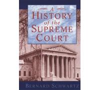 Schwartz A History of the Supreme Court (Tascabile)