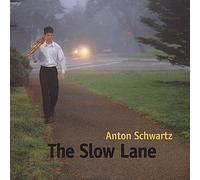 Schwartz, Anton - Slow Lane