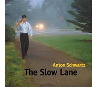 Schwartz, Anton - Slow Lane