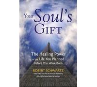 Schwartz, Robert Your Soul's Gift (Tascabile)