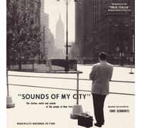 Schwartz, Tony - Sounds Of My City: The Stories Music & Sounds Of T