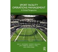 Schwarz Eric C. Sport Facility Operations Management BOOK NUOVO