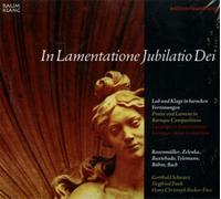 Schwarz,Gotthold. - In Lamentatione Jubilatio Dei. Praise and Lament in Baroque