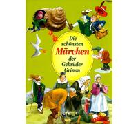Schwarz,Horst - Die Schönsten Märchen der Gebrüder Grimm