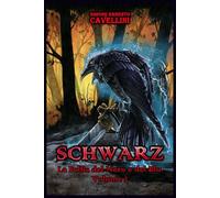 Schwarz: La Follia del Nero e del Blu volume 2