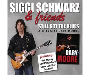 Schwarz, Siggi & Friends - Still Got The Blues-A Tribute To Gary