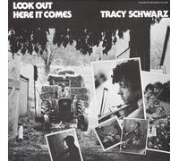 Schwarz, Tracy - Look Out! Here It Comes