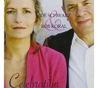 Schwarz, Zoe & Rob Koral - Celebration