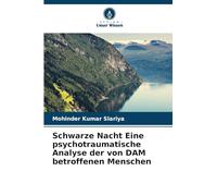 Schwarze Nacht Eine psychotraumatische Analyse der von DAM betroffenen Menschen
