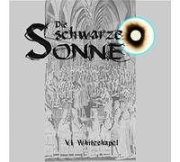 Schwarze Sonne,die - Whitechapel (06)