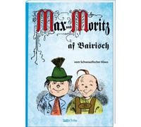 Schwarzfischer, K Max Und Moritz Af Bairisch - (German Import) Book NUOVO
