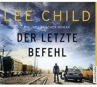 Schwarzmaier,Michael - Der letzte Befehl.: Ein Jack-Reacher-Roman