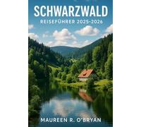 Schwarzwald Reiseführer 2025-2026