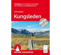 Schweden: Kungsleden: 29 Etappen von Hemavan nach Abisko mit Varianten und Gipfelabstechern. Mit GPS-Tracks