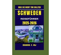 SCHWEDEN REISEFÜHRER 2025-2026