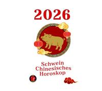 Schwein chinesisches Horoskop 2026