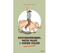 Schweinsbuben, Michi Maus e Koker Koler: il tedesco parla il mondo Hannes V...