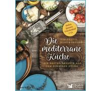 Schweiz Reader' Die mediterrane Küche - vielfältig, bunt und gesund: (Tascabile)