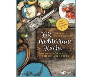 Schweiz Reader' Die mediterrane Küche - vielfältig, bunt und gesund: (Tascabile)