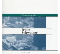 Schweizer, Irene - Chicago Piano Solo