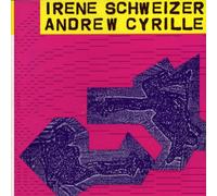 Schweizer, Irene - Irene Schweizer & Andrew