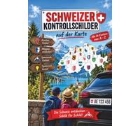 Schweizer Kontrollschilder auf der Karte: Die Schweiz entdecken - Schild für Schild