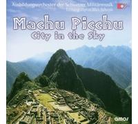 Schweizer Militärmusik Rs - Machu Picchu-City in the Sky