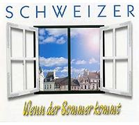 Schweizer - Wenn der Sommer Kommt (Single)