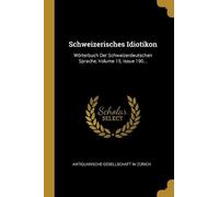 Schweizerisches Idiotikon (Tascabile)
