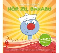 Manfred Schweng Hör zu, Bakabu: Album 3 (CD)
