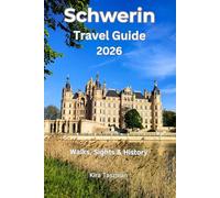 Schwerin Travel Guide 2026: Walks, Sights & History