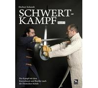 Schwertkampf 02: Der Kampf mit dem Kurzschwert und Buckler nach der Deutschen Schule