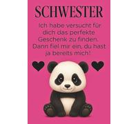 Schwester Notizbuch - Süßes Geschenk mit Panda & Spruch: Niedliches Notizbuch für deine liebe Schwester - Lustiges Geschenk mit herzlichem Spruch