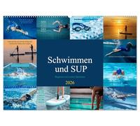 Schwimmen und SUP Begleitet mit coolen Sprüchen (Wandkalender 2026 DIN A2 quer), CALVENDO Monatskalender: Bleibe fit!