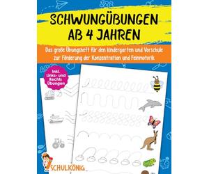 Schwungübungen Ab 4 Jahren: Das große Übungsheft für den Kindergarten und Vorschule zur Förderung der Konzentration und Feinmotorik - Inkl. Links- und ... - A4 Vorschulblock für Mädchen und Jungen