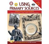 Schyrlet Camero Using Primary Sources to Meet Common Core State Stan (Tascabile)