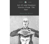 Sci-Fi and Fantasy Stories From 'The Sun' by Edward Page Mitchell