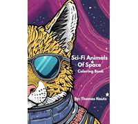 Sci-Fi Animals of Space: Coloring Book