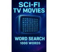 Sci-Fi TV Movie Word Search Puzzle Book: 50 Word Finds, 1,000 Hidden Words & Answers: Word Seek Voyage for Adults & Teens - Brain Training, Stress Relief & Galactic Screen Facts
