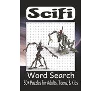 Sci-fi Word Search Puzzle Book: Word Searches with Easy to Read Print About Sci-Fi, Space, Robots and More | 6x9 inches, 110 pages | 50+ Puzzles ... Gifts for Vacations, Holidays, and Spare time