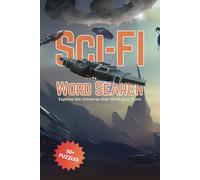 Sci-Fi Word Search Puzzle: Word Searches for All Ages with Easy to Read Print about Space, Aliens, Robots, and More | 6x9 Inches, 110 Pages | 50+ ... Sci-Fi Fans, Travel, and Relaxing Free Time