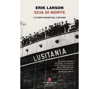 Scia di morte. L'ultimo viaggio della Lusitania